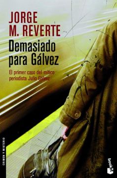 portada Demasiado para Gálvez (Crimen y Misterio) (in Spanish)