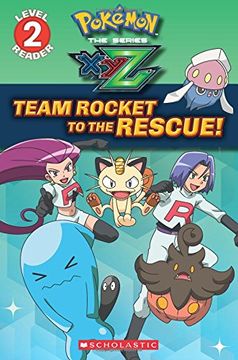portada Team Rocket to the Rescue! (Pokémon Kalos: Scholastic Reader, Level 2) (en Inglés)