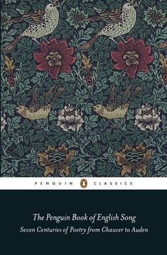 portada The Penguin Book of English Song: Seven Centuries of Poetry From Chaucer to Auden (Penguin Classics) 