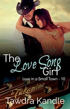 portada The Love Song Girl (Love in a Small Town) (Volume 10) (en Inglés)