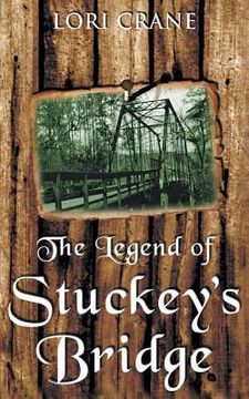portada The Legend of Stuckey's Bridge (en Inglés)