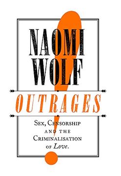 portada Outrages: Sex, Censorship and the Criminalisation of Love (en Inglés)