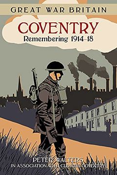 portada Gwb Coventry: Remembering 1914-18 (Great war Britain) (in English)