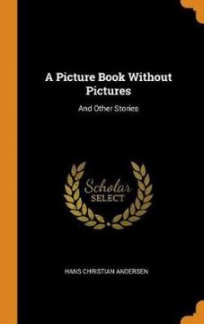 portada A Picture Book Without Pictures: And Other Stories 