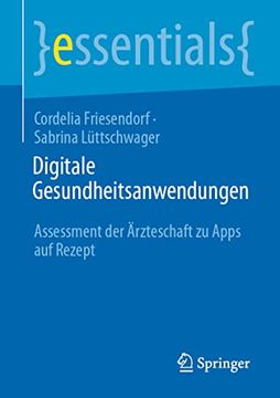 portada Digitale Gesundheitsanwendungen: Assessment der Ärzteschaft zu Apps auf Rezept (en Alemán)
