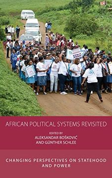 portada African Political Systems Revisited: Changing Perspectives on Statehood and Power: 26 (Integration and Conflict Studies, 26) (en Inglés)