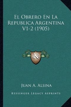 portada El Obrero en la Republica Argentina V1-2 (1905)