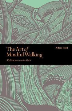 portada The Art of Mindful Walking: Meditations on the Path (Mindfulness)