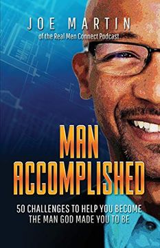 portada Man Accomplished: 50 Challenges to Help you Become the man god Made you to be (en Inglés)
