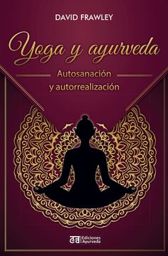 portada Yoga y Ayurveda: Autosanación y Autorrealización