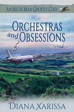 portada Orchestras and Obsessions (en Inglés)