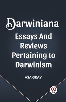 portada Darwiniana Essays and Reviews Pertaining to Darwinism