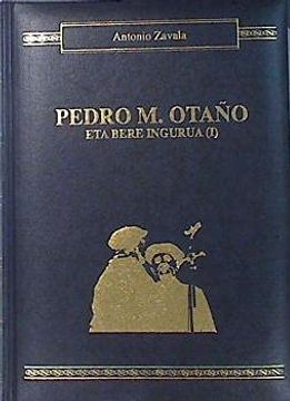portada Pedro María Otaño eta Bere Ingurua (Tomo i),