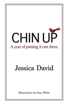portada Chin Up: A year of putting it out there