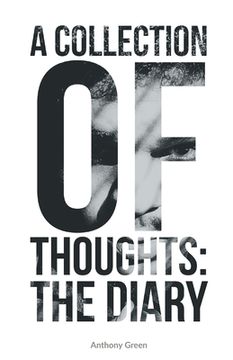 portada A Collection Of Thoughts: The Diary (en Inglés)