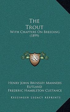 portada the trout: with chapters on breeding (1899) (in English)