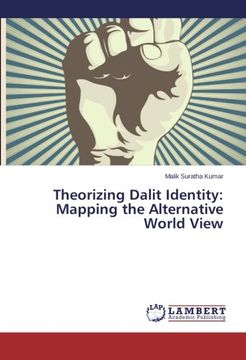 portada Theorizing Dalit Identity: Mapping the Alternative World View