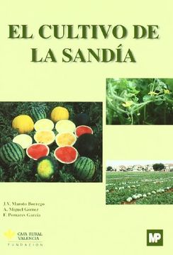 portada El Cultivo de la Sandia (in Spanish)