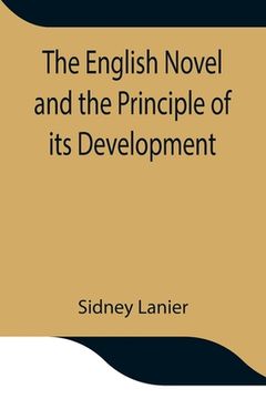portada The English Novel and the Principle of its Development (en Inglés)