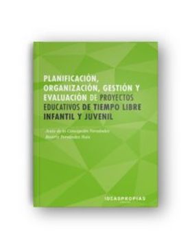 portada Planificacion, Organizacion, Gestion y Evaluacion de Proyect (in Spanish)