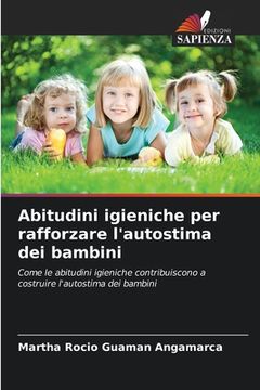 portada Abitudini igieniche per rafforzare l'autostima dei bambini (in Italian)