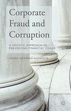 portada Corporate Fraud and Corruption: A Holistic Approach to Preventing Financial Crises (in English)