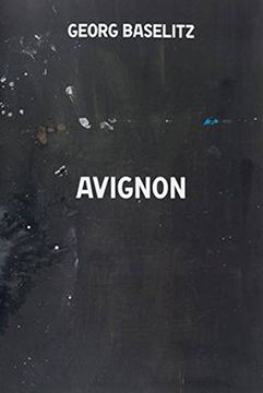 portada Georg Baselitz - Avignon Catalogue (en Inglés)