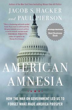 portada American Amnesia: How the war on Government led us to Forget What Made America Prosper (in English)