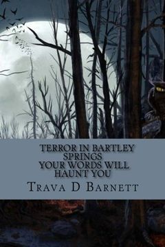 portada Terror in Bartley Springs: Your Words Will Haunt You (Volume 1)