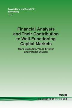 portada Financial Analysts and Their Contribution to Well-Functioning Capital Markets (in English)