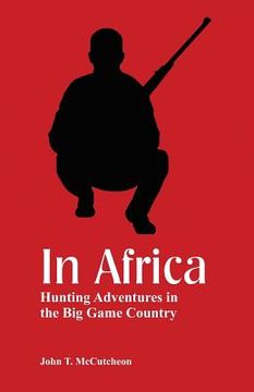 portada In Africa: Hunting Adventures in the Big Game Country (in English)