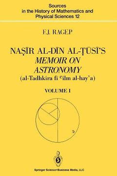 portada Naṣīr Al-Dīn Al-Ṭūsī's Memoir on Astronomy (Al-Tadhkira Fī CILM Al-Hay'a): Volume I: Introduction, Edition, and T (en Inglés)