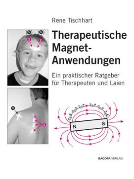 portada Therapeutische Magnetanwendungen: Ein praktischer Ratgeber für Therapeuten und Laien (en Alemán)