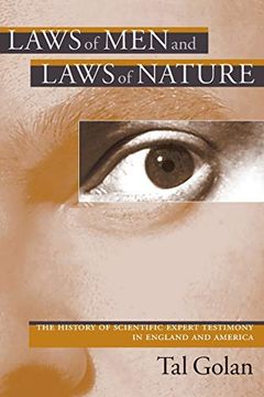 portada Laws of men and Laws of Nature: The History of Scientific Expert Testimony in England and America 