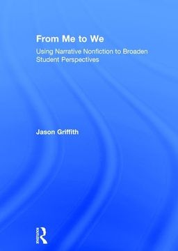 portada From Me to We: Using Narrative Nonfiction to Broaden Student Perspectives