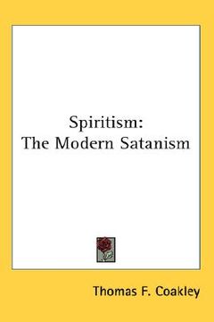 portada spiritism: the modern satanism (in English)