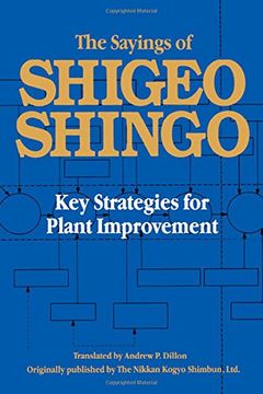 portada The Sayings of Shigeo Shingo: Key Strategies for Plant Improvement (Japanese Management Series) (in English)