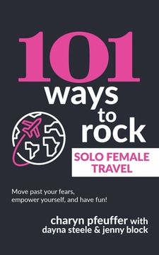 portada 101 Ways to Rock Solo Female Travel (en Inglés)