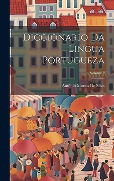 portada Diccionario da Lingua Portugueza; Volume 2 (en Portugués)