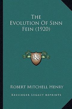 portada the evolution of sinn fein (1920) (in English)