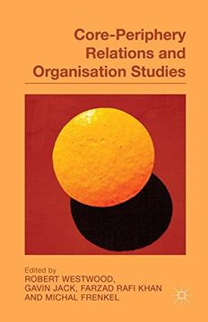 portada Core-Periphery Relations and Organization Studies (in English)