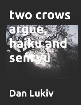 portada two crows argue, haiku and senryu (en Inglés)