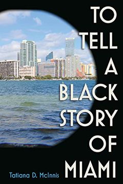 portada To Tell a Black Story of Miami
