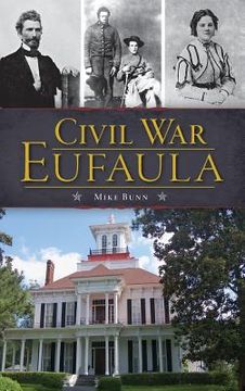 portada Civil War Eufaula (en Inglés)