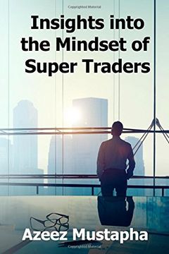 portada Insights Into the Mindset of Super Traders