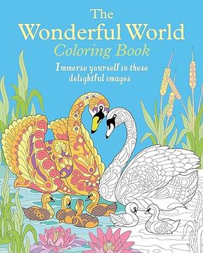 portada The Wonderful World Coloring Book: Immerse Yourself in These Delightful Images (Sirius Creative Coloring) (en Inglés)