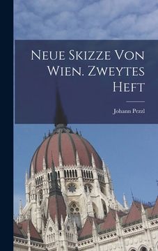 portada Neue Skizze von Wien. Zweytes Heft (en Alemán)