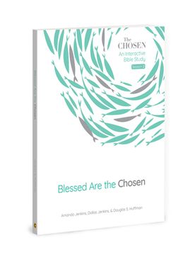 portada Blessed are the Chosen: An Interactive Bible Study (Volume 2) (The Chosen Bible Study Series) 