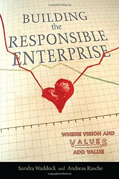 portada Building the Responsible Enterprise: Where Vision and Values add Value (en Inglés)