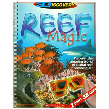 portada Reef Magic 3d: Discover the Amazing World of a Coral Reef in Stunning 3d (en Inglés)